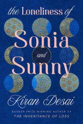 The Loneliness of Sonia and Sunny - Kiran Desai (ISBN: 9780241770825)