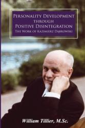 Personality Development Through Positive Disintegration (ISBN: 9781600251078)