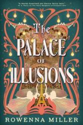 The Palace of Illusions - MILLER ROWENNA (ISBN: 9780316571944)