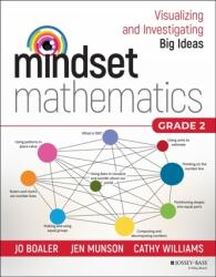 Mindset Mathematics: Visualizing and Investigating Big Ideas, Grade 2 (ISBN: 9781119358633)