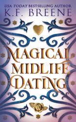 Magical Midlife Dating - K. F. Breene (ISBN: 9781955757324)