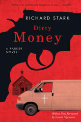 Dirty Money: A Parker Novel - Richard Stark (ISBN: 9780226486154)