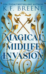 Magical Midlife Invasion - K. F. Breene (ISBN: 9781955757331)