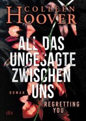 All das Ungesagte zwischen uns (ISBN: 9783423221498)