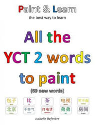 All the YCT 2 to paint - Isabelle Defevere (ISBN: 9781547295234)