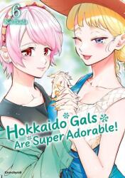 Hokkaido Gals Are Super Adorable! - Band 6 (2025)