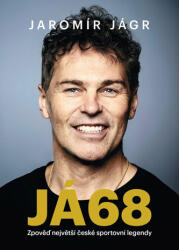 Jaromír Jágr JÁ68 - Zpověď největší české sportovní legendy (ISBN: 9788053030892)