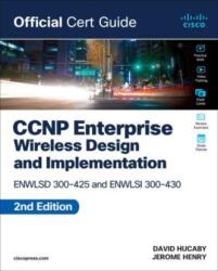 CCNP Enterprise Wireless Design ENWLSD 300-425 and Implementation ENWLSI 300-430 Official Cert Guide (ISBN: 9780138249892)