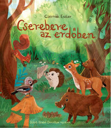 Cserebere az erdőben (ISBN: 9789635877119)