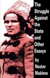 The Struggle Against the State and Other Essays (2001)