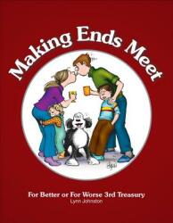 Making Ends Meet: For Better or for Worse 3rd Treasury (2013)