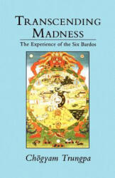 Transcending Madness - Chögyam Trungpa (1992)