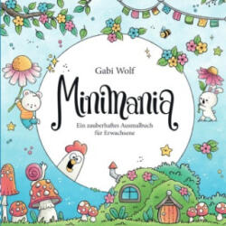 Minimania - Ein zauberhaftes Ausmalbuch für Erwachsene - Gabi Wolf (2025)