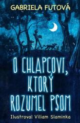 O chlapcovi, ktorý rozumel psom (ISBN: 9788055650470)
