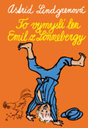 Doar Emil din Lönneberga ar putea inventa asta (ISBN: 9788055648507)