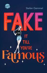 Fake it till you're famous (0000)