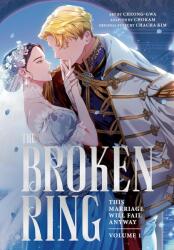 The Broken Ring, Volume 1 - Cheong-Gwa (ISBN: 9780593972632)