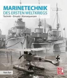 Marinetechnik des ersten Weltkriegs (ISBN: 9783613046962)