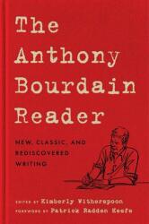 The Anthony Bourdain Reader (ISBN: 9780062863959)