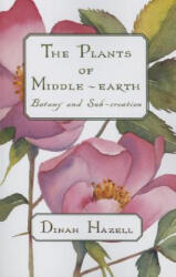 Plants of Middle-earth - Dinah Hazell (ISBN: 9781606352656)