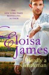 Hardly A Gentleman - Eloisa James (ISBN: 9780349442808)