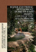 Water and Tribal Settlement in South-East Arabia: A Study of the Aflaj of Oman (2013)