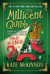 The Millicent Quibb School of Etiquette for Young Ladies of Mad Science (ISBN: 9780316554831)
