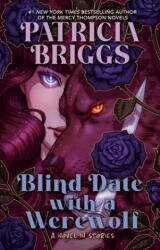 Blind Date with a Werewolf - Patricia Briggs (ISBN: 9780593952603)