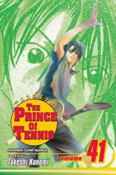 Prince of Tennis, Vol. 41 - Takeshi Konomi (ISBN: 9781421528533)