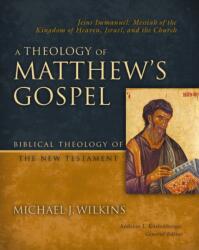 A Theology of Matthew's Gospel (ISBN: 9780310270874)