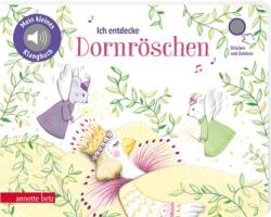 Ich entdecke Dornröschen - Pappbilderbuch mit hochwertigem Sound (ISBN: 9783219120639)