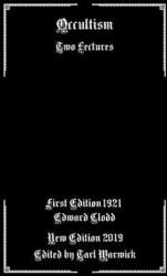 Occultism: Two Lectures - Edward Clodd, Tarl Warwick (ISBN: 9781797404271)