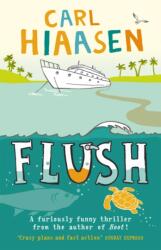 Carl Hiaasen - Flush - Carl Hiaasen (ISBN: 9780552553551)