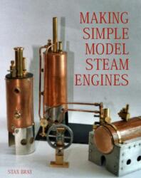 Making Simple Model Steam Engines (ISBN: 9781861267733)