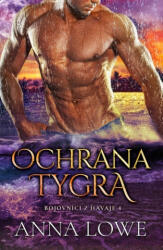 Ochrana tygra | Anna Lowe (ISBN: 9788087720493)