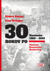 30 rokov po Slovensko 1989 - 2019 (2019)