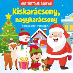 Kiskarácsony, nagykarácsony - karácsonyi versikék (2025)