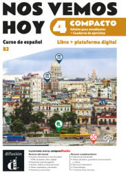 Nos vemos hoy 4 Compacto Ed. hibrida estudiantes cuaderno de ejercicios (ISBN: 9788411573498)