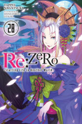 Re: ZERO -Starting Life in Another World-, Vol. 28 (ISBN: 9781975378486)