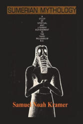 Sumerian Mythology - Samuel Noah Kramer (ISBN: 9781773239712)