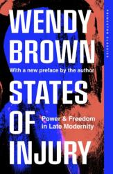 States of Injury - Wendy Brown (ISBN: 9780691270609)