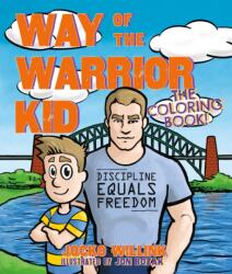 Way of the Warrior Kid: The Coloring Book! - Jon Bozak (ISBN: 9781250379672)
