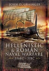 Hellenistic and Roman Naval Wars, 336 BC-31 BC (ISBN: 9781526782328)