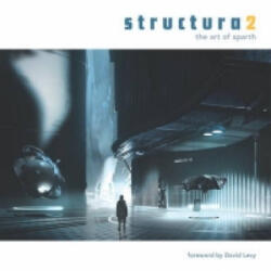 Structura 2: The Art of Sparth - Sparth (ISBN: 9781781160138)