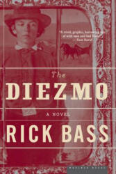 The Diezmo - Rick Bass (ISBN: 9780618710508)