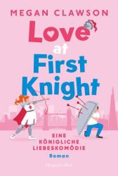 Love at First Knight. Eine königliche Liebeskomödie (ISBN: 9783365008171)