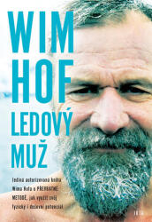 Wim Hof Ledový muž (ISBN: 9788075657787)
