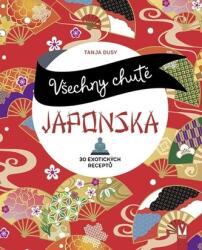 Toate aromele Japoniei - 30 de rețete exotice (ISBN: 9788075413970)