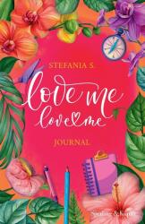 Love me love me journal - Stefania S. (ISBN: 9788820081584)