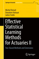 Effective Statistical Learning Methods for Actuaries II - Julien Trufin, Donatien Hainaut (ISBN: 9783030575557)